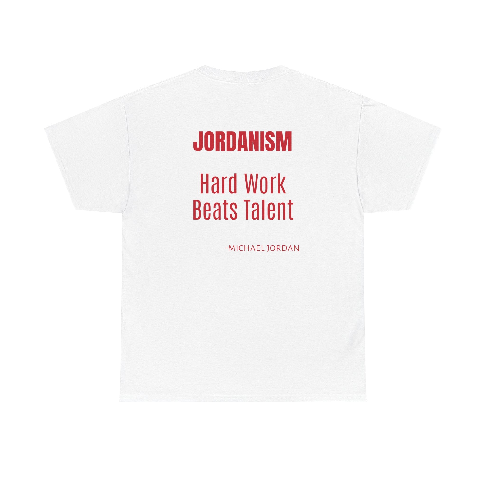 Jordanism: Hard Work Beats Talent