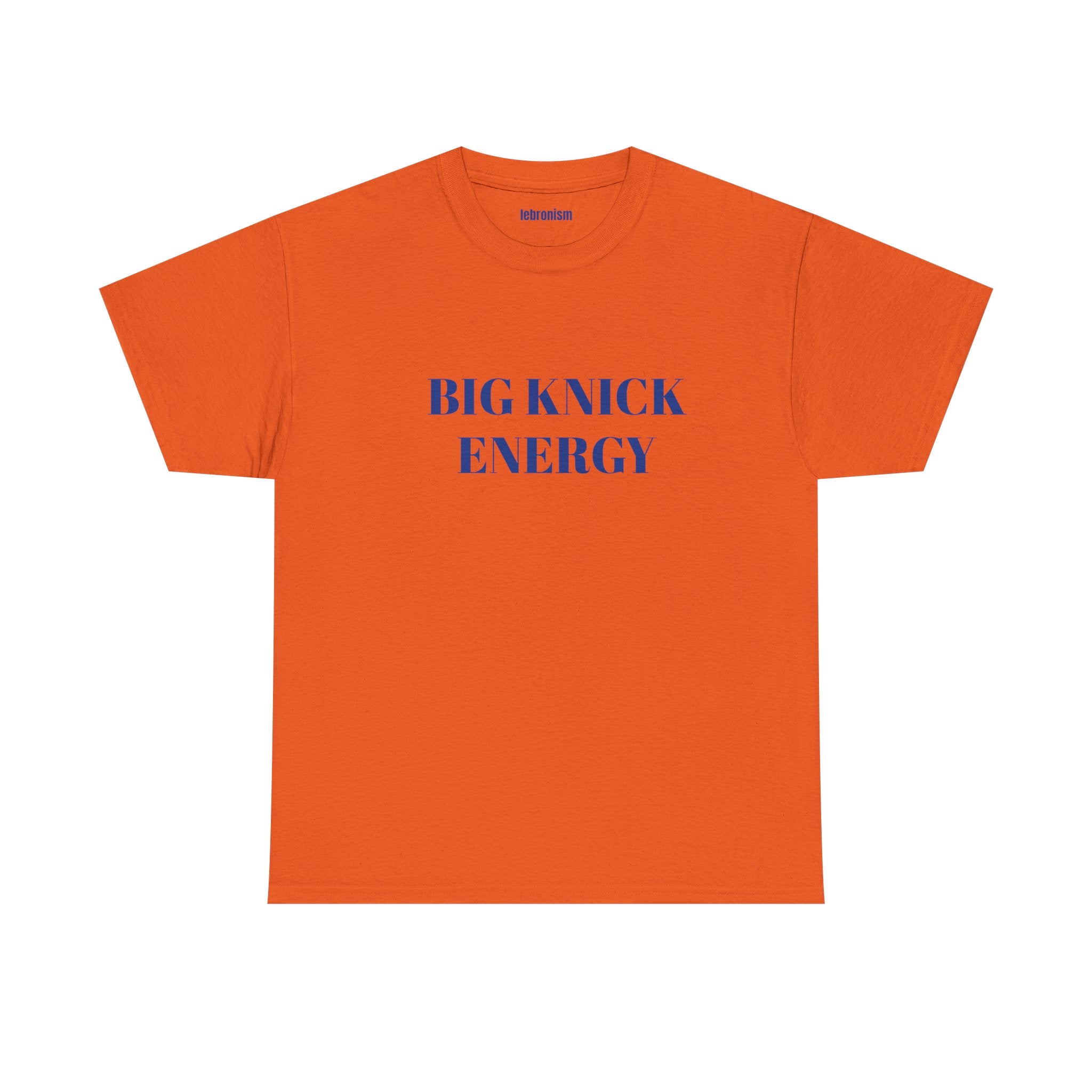 Big Knick Energy Tee