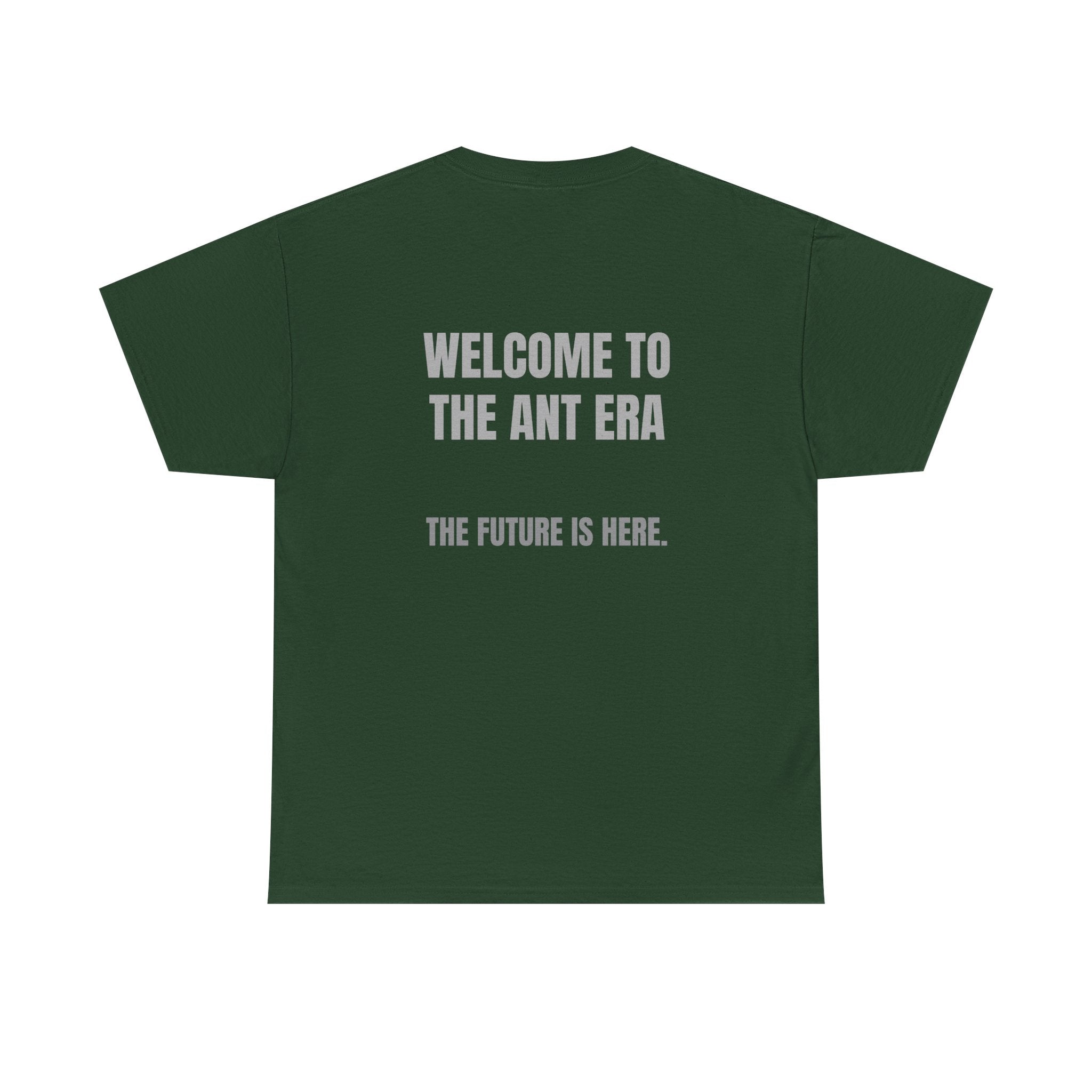 Welcome to the Ant Era T-Shirt