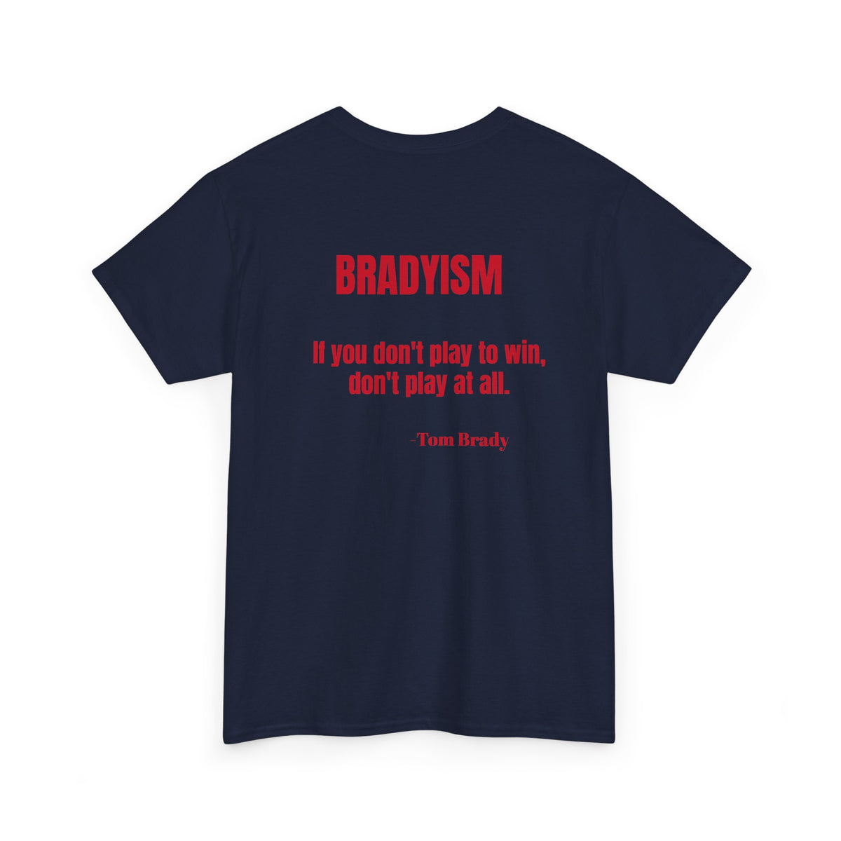 Bradyism GOAT Quote II