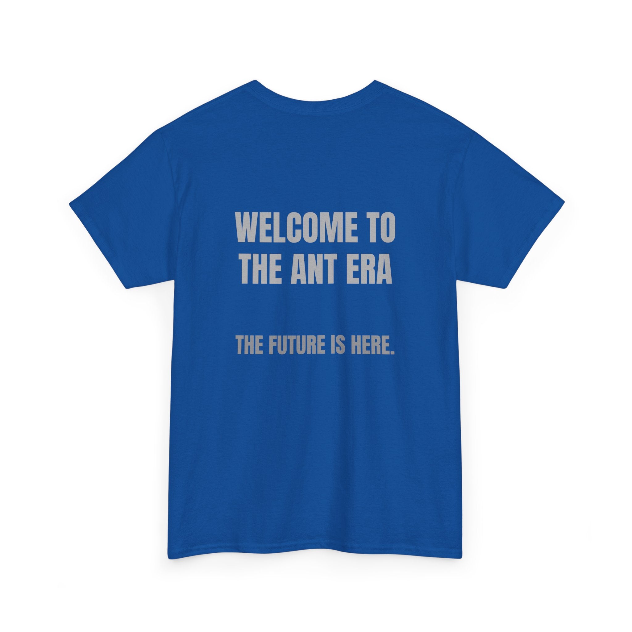 Welcome to the Ant Era T-Shirt